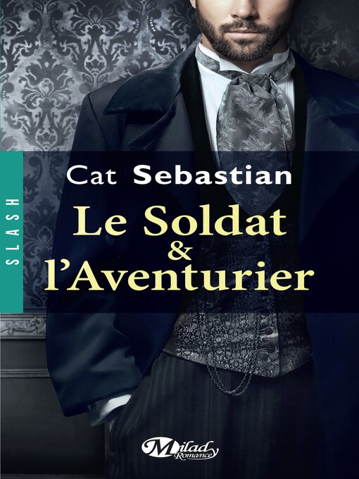 Title details for Le Soldat et l'Aventurier by Cat Sebastian - Available
